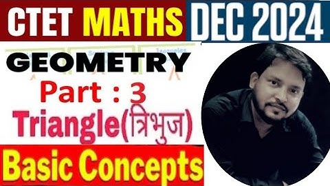 ctet maths december 2024 | geometry | part -3 | triangle | basic concept | paper -2 |