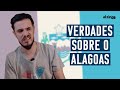 O que DESCOBRI VISITANDO o ALAGOAS