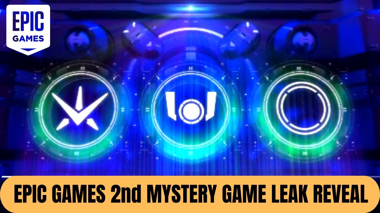 Epic Games 2nd Mystery Game Leak Reveal Epic Store Mystery Game 2022