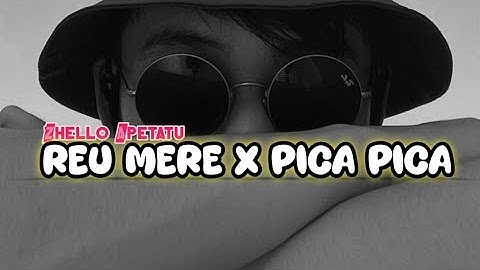 🍑JOGET REU MERE X PICA PICA || Zhello Apetatu 
