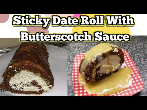 Sticky Date Roll With Butterscotch Sauce First Time Making A Roll