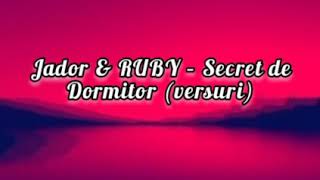 Jador ✖️Ruby. Secret de Dormitor. (Versuri /Lirycs).