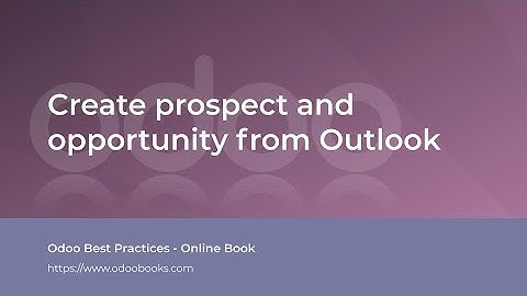 Create prospect and opportunity from Outlook | Odoo