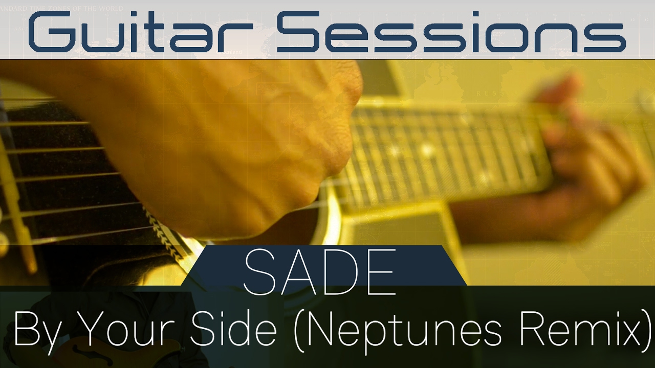 Sade – By Your Side (Neptunes Remix) Lyrics
