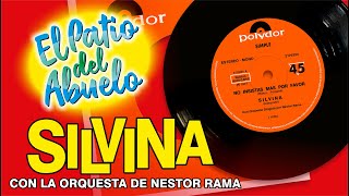 ✅SILVINA - canciones para recordar en El Patio del Abuelo👍👍👍