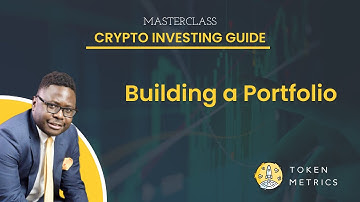 Building a Portfolio | Crypto Investing Guide Masterclass