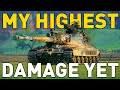 My Highest Damage Yet in World of Tanks!