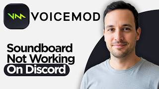 How to Fix - Voicemod Soundboard Not Working On Discord (2026 Full Guide)