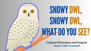 Snowy Owl, Snowy Owl, What Do You See? | Brown Bear & Grizzly Bear Inspired | Eric Carle Style