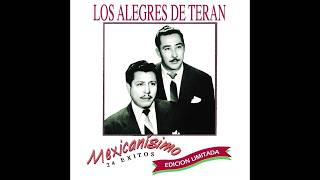 Los Alegres De Terán | Rancheras y Corridos del Ayer | Música Mexicana Clásica