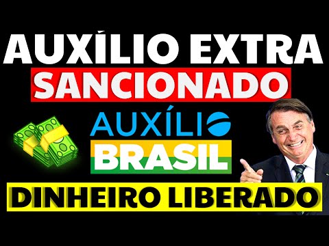 ✔️BOAS NOTÍCIAS AUXÍLIO EXTRA SANCIONADO AUXÍLIO BRASIL DINHEIRO LIBERADO