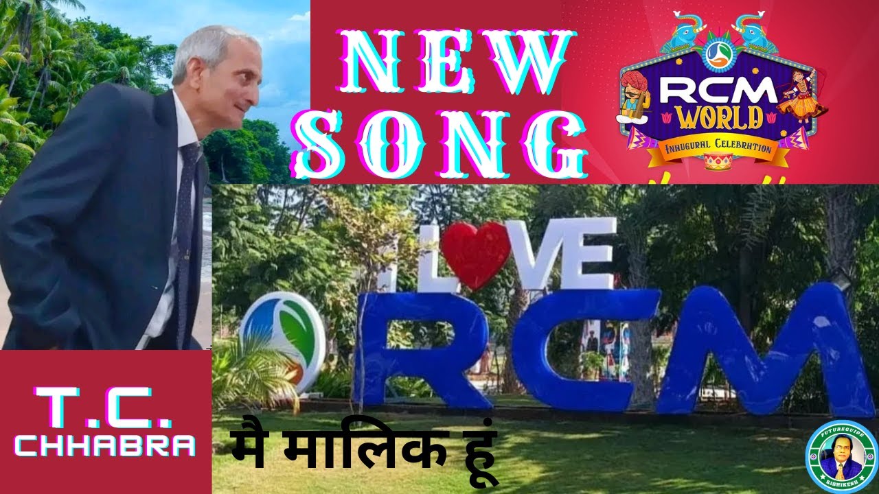 RCM WORLD INAUGURAL CELEBRATION BHILWARA RCM Business New Song  TC CHHABRA Futureguide Rishikesh