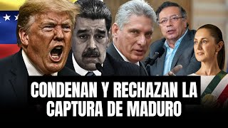 Presidentes De Colombia, Cuba, México Y Chile Condenan Captura De Maduro Reacciones Gestión