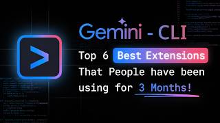 Gemini CLI TOP 6 BEST Extensions that'll Supercharge Your Workflows!