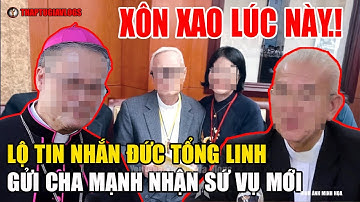 Tin Mới! Bất Ngờ Lộ Tin Nhắn Đức Tổng Giuse Nguyễn Chi Linh Gây Hoang Mang Lúc Này.#thaptugiavlogs,