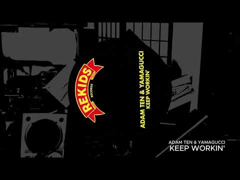 Adam Ten, Yamagucci - Keep Workin' [REKIDS298]