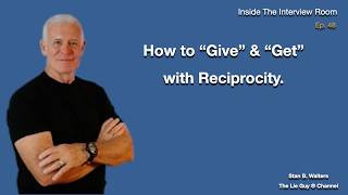 Reciprocity - How to Give and Get | Episode 48 Inside the Interview Room | The Lie Guy ®