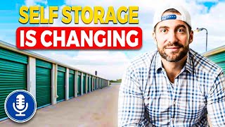 The Self Storage Industry is Changing...