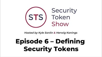 Security Token Show: #6 - Defining Security Tokens