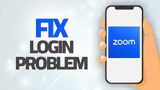 How To Fix Zoom App Login Problem | Step By Step