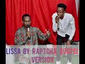 RAPCHA LISSA GOSPEL VERSION BY BUZA KWAYA