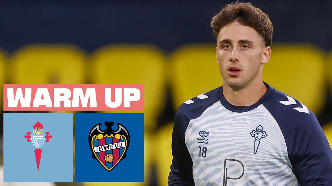 🔴 CELTA vs LEVANTE UD - PREVIA DEL PARTIDO