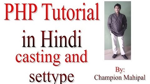 Learn PHP Tutorial in Hindi 21 casting and settype function