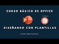 CURSO BÁSICO DE OFFICE | Trabajando con plantillas en Powerpoint