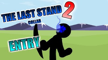 The Last Stand 2 collab - Entry by NeonAnims