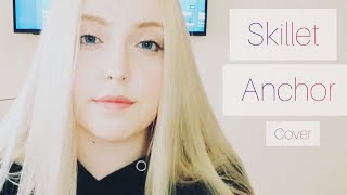 Skillet - Anchor (cover by Polina Poliakova)