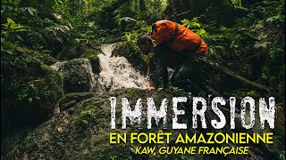 IMMERSION EN FORET AMAZONIENNE - KAW - FRENCH GUIANA