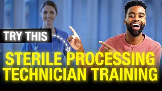 Sterile Processing Technician Training  Try This New Approach