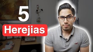 5 herejías cristianas que NO conocías