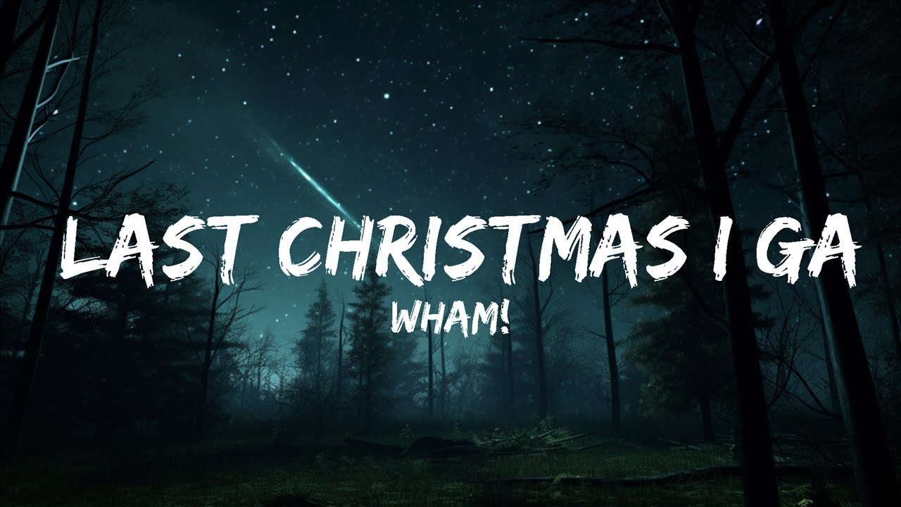 Wham! - Last Christmas I gave you my heart (Last Christmas) (Lyrics