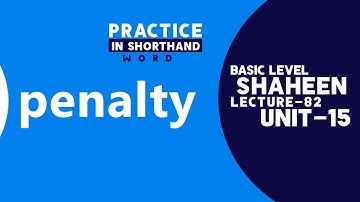 Shorthand Audio Word " penalty " Unit- 15, Lecture- 82 @shaheenshorthandsystem