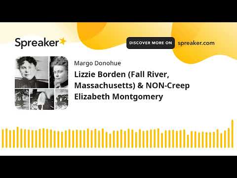 Lizzie Borden & NON-Creep Elizabeth Montgomery still