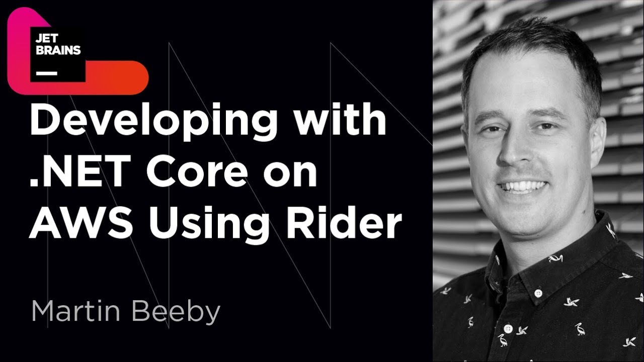 Developing with .NET Core on AWS Using Rider by Martin Beeby