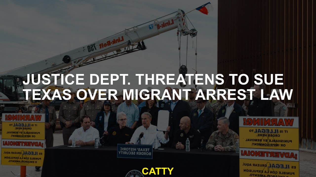 Justice Dept. Threatens to Sue Texas Over Migrant Arrest Law - YouTube