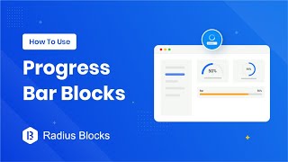 How To Use Progress Bar Blocks - Radius Blocks