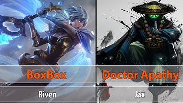 [ BoxBox ] Riven vs Jax [ Doctoc Aphathy ] Top -  Best Riven Plays -  lol Riven -  BoxBox Stream