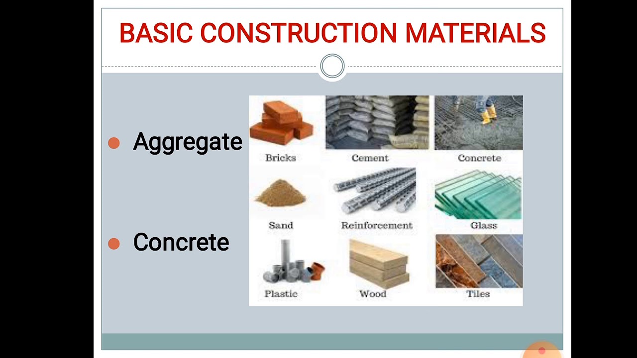 Basic Construction Materials PART - 2 (Aggregate and Concrete) 