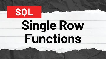Single Row Functions in SQL | Oracle SQL fundamentals