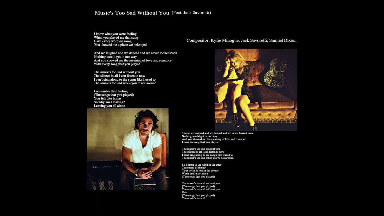 Kylie Minogue Music's Too Sad Without You (Feat. Jack Savoretti) YouTube