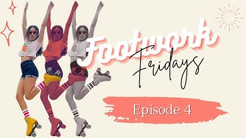 Footwork Friday 004 | a roller skating tutorial