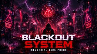 BLACKOUT SYSTEM ⚠️ | Industrial Dark Phonk x Cyberpunk EDM | Glitch Club Mix