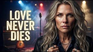 Love Never Dies — Emotional Classic Rock Love Songs