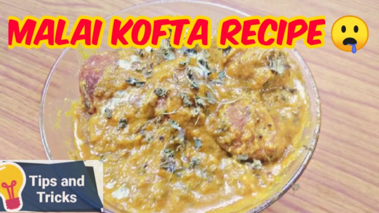 Malai kofta How to make malai kofta How to make malai kofta