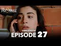 Yemin 27 Bölüm The Promise Episode 27 Long Version 