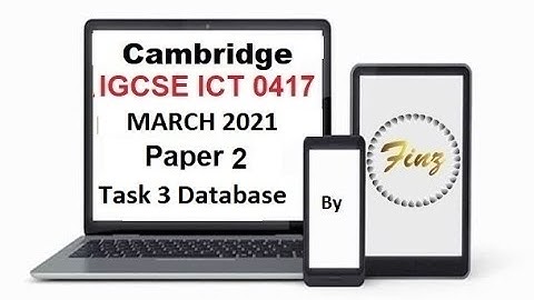 IGCSE ICT (0417) March 2021 P2 Database