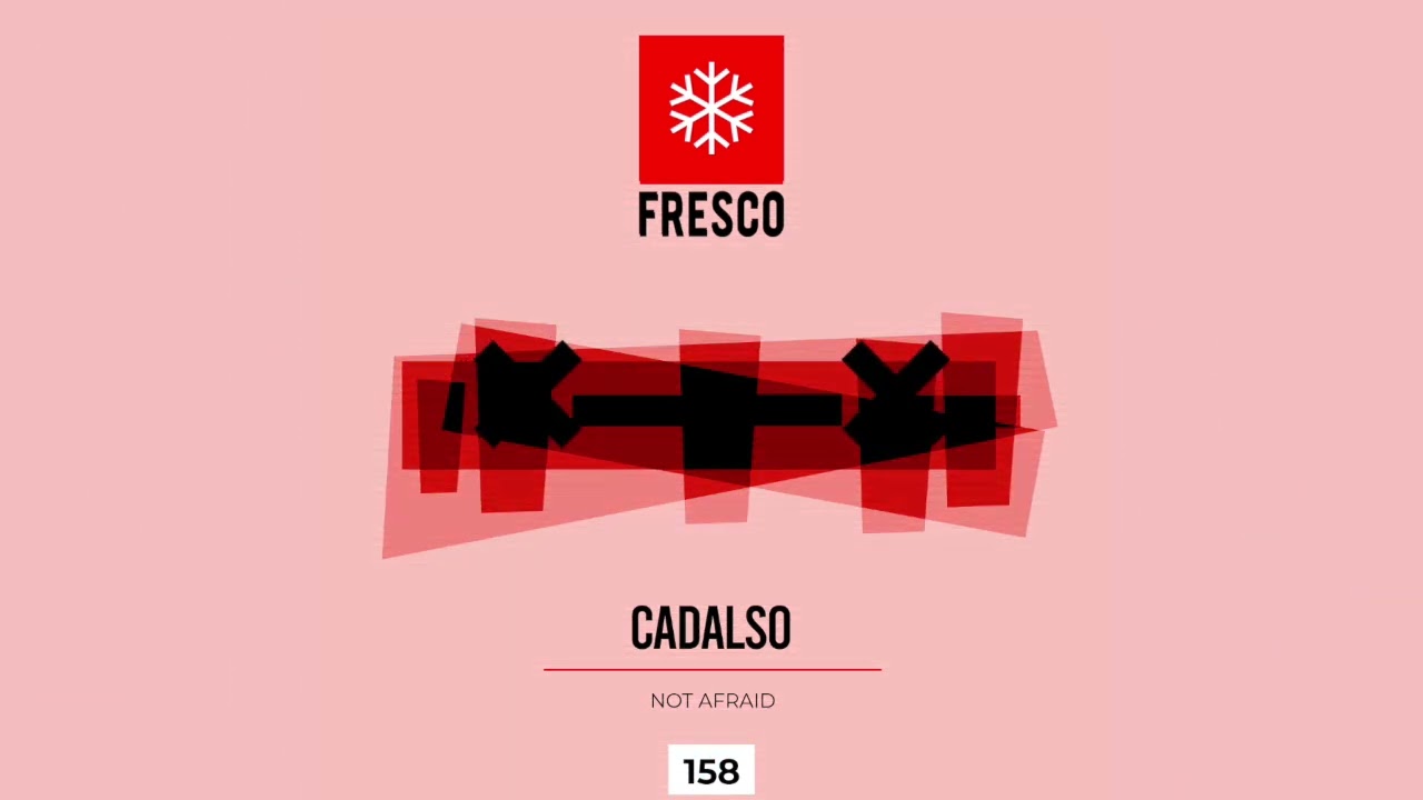 Cadalso - Not Afraid